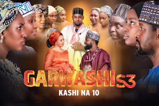 Garwashi | Zango Na 3 | Kashi Na 10