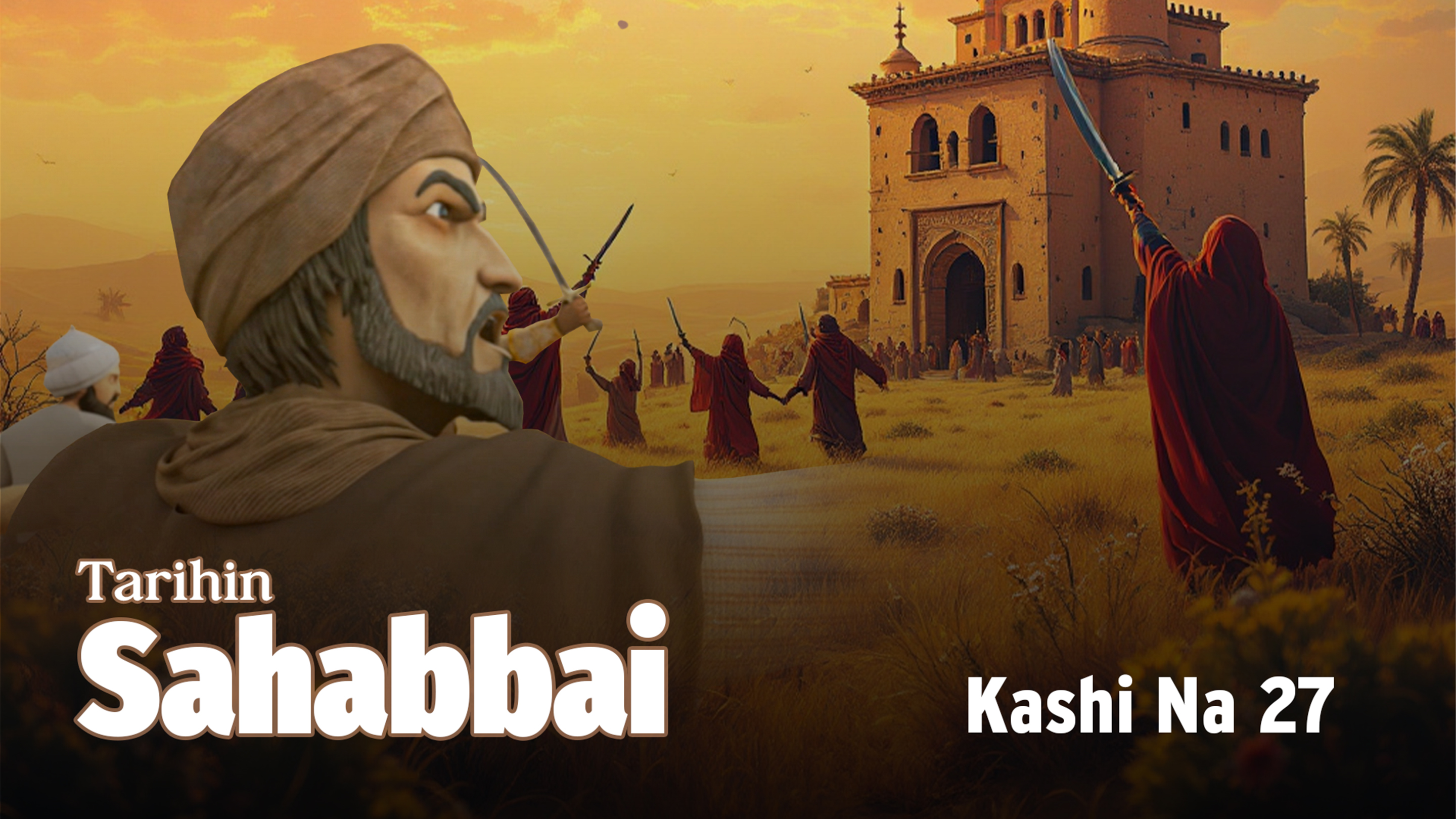 Tarihin Sahabbai | Kashi Na 27