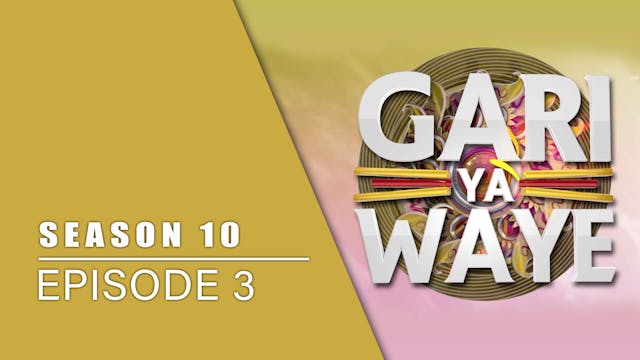 Gari Ya Waye | Zango Na 10 | Kashi Na 3