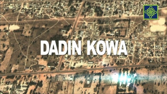 Dadin Kowa Episode 10