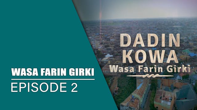 Dadin Kowa | Wasa Farin Girki | Kashi...