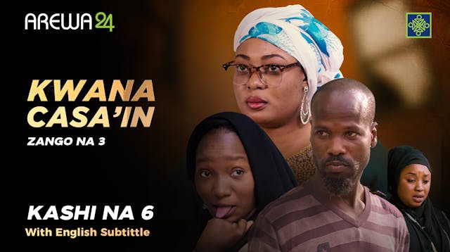 Kwana Casain | Zango Na 3 | Kashi Na 6