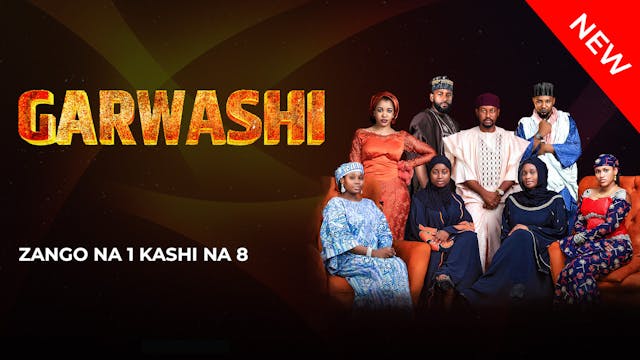 Garwashi | Zango Na 1 | Kashi Na 8