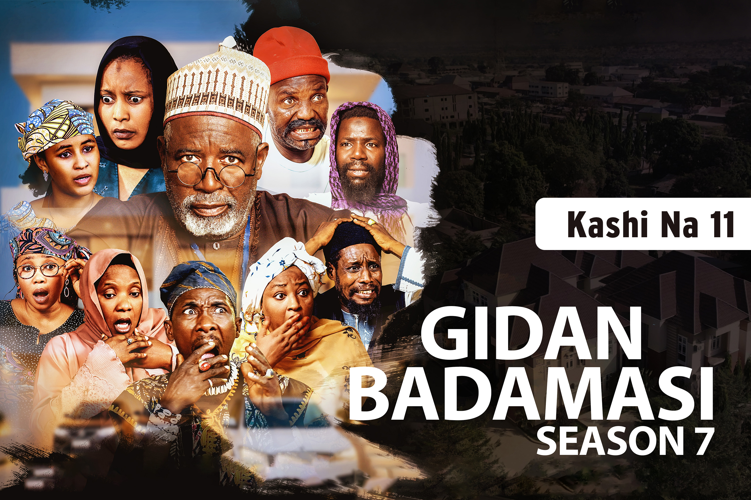 Gidan Badamasi | Zango Na 7 | Kashi Na 11