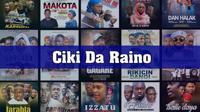 Kannywood Movie | Ciki Da Raino