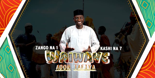 Waiwaye | Zango Na 1 | Kashi na 7