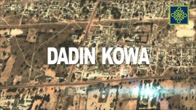 Dadin Kowa Episode 3