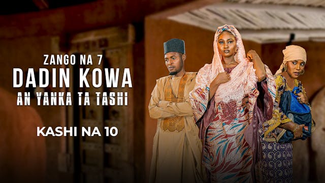 Dadin Kowa | Anyanka Ta Tashi | Zango...