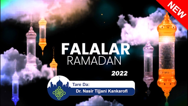 Falalar Ramadan | 2022 | Kashi Na 2