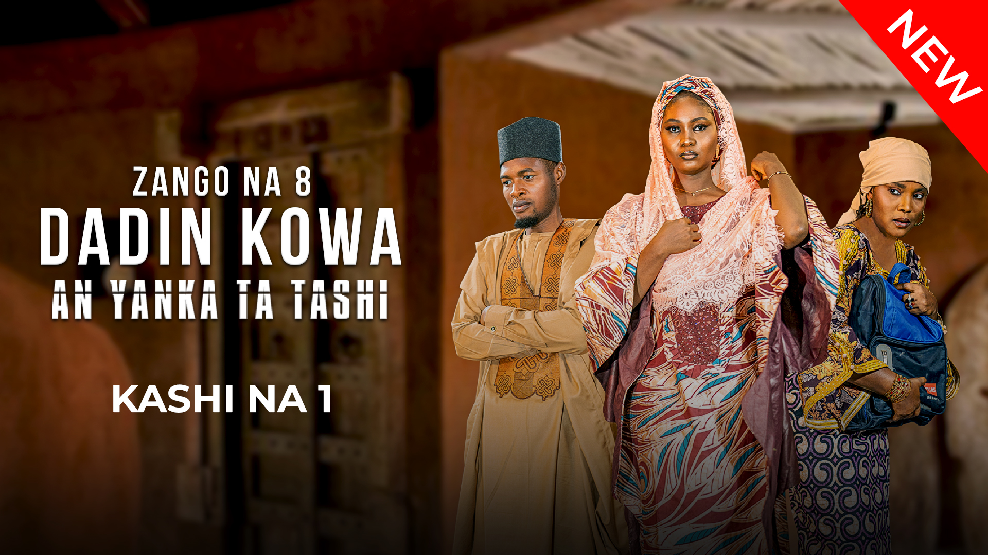 Dadin Kowa An Yanka Ta Tashi | Zango Na 8 | Kashi Na 1