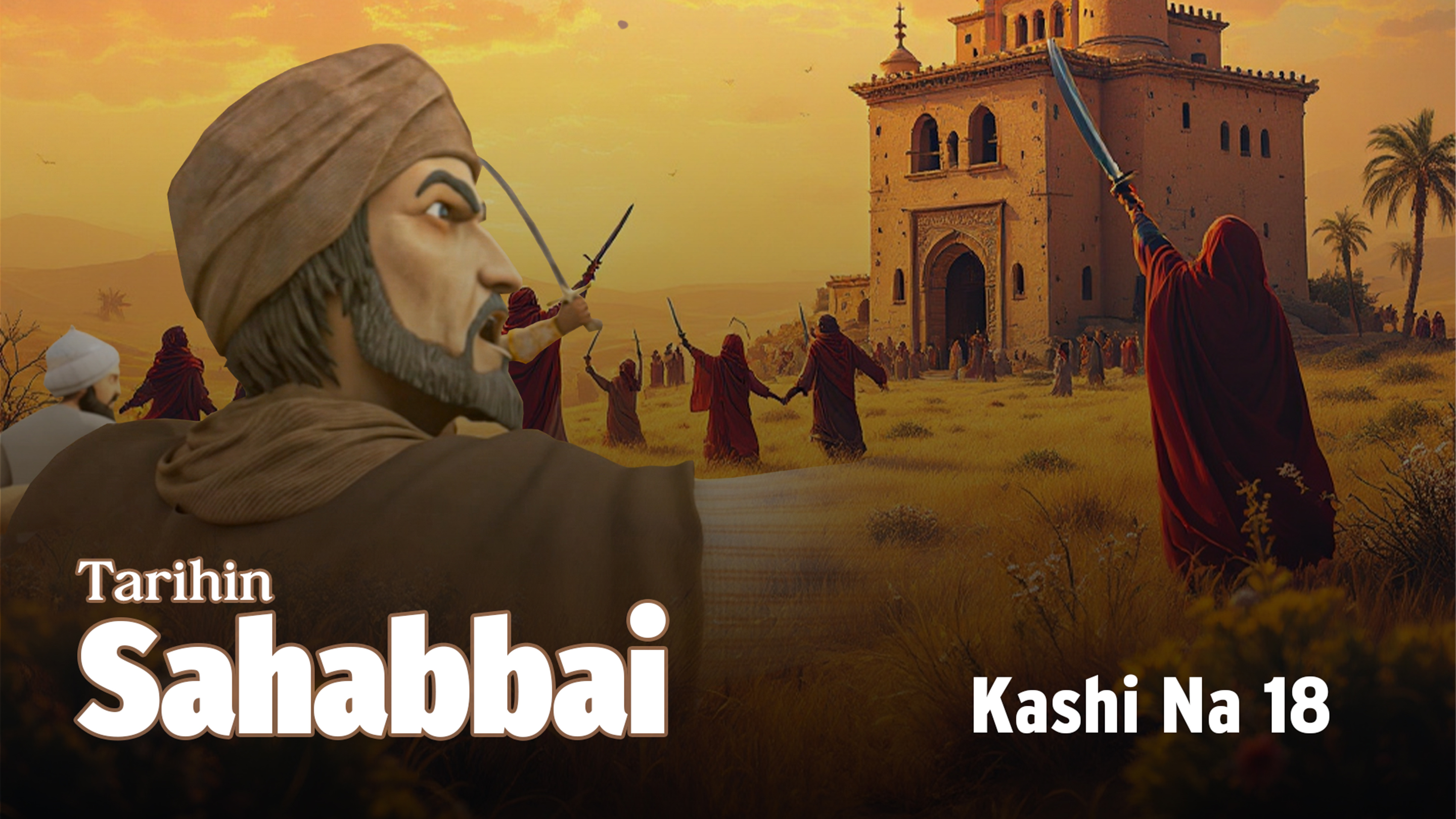 Tarihin Sahabbai | Kashi Na 18