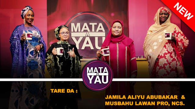 Mata A Yau | Zango Na 7 | Kashi Na 6