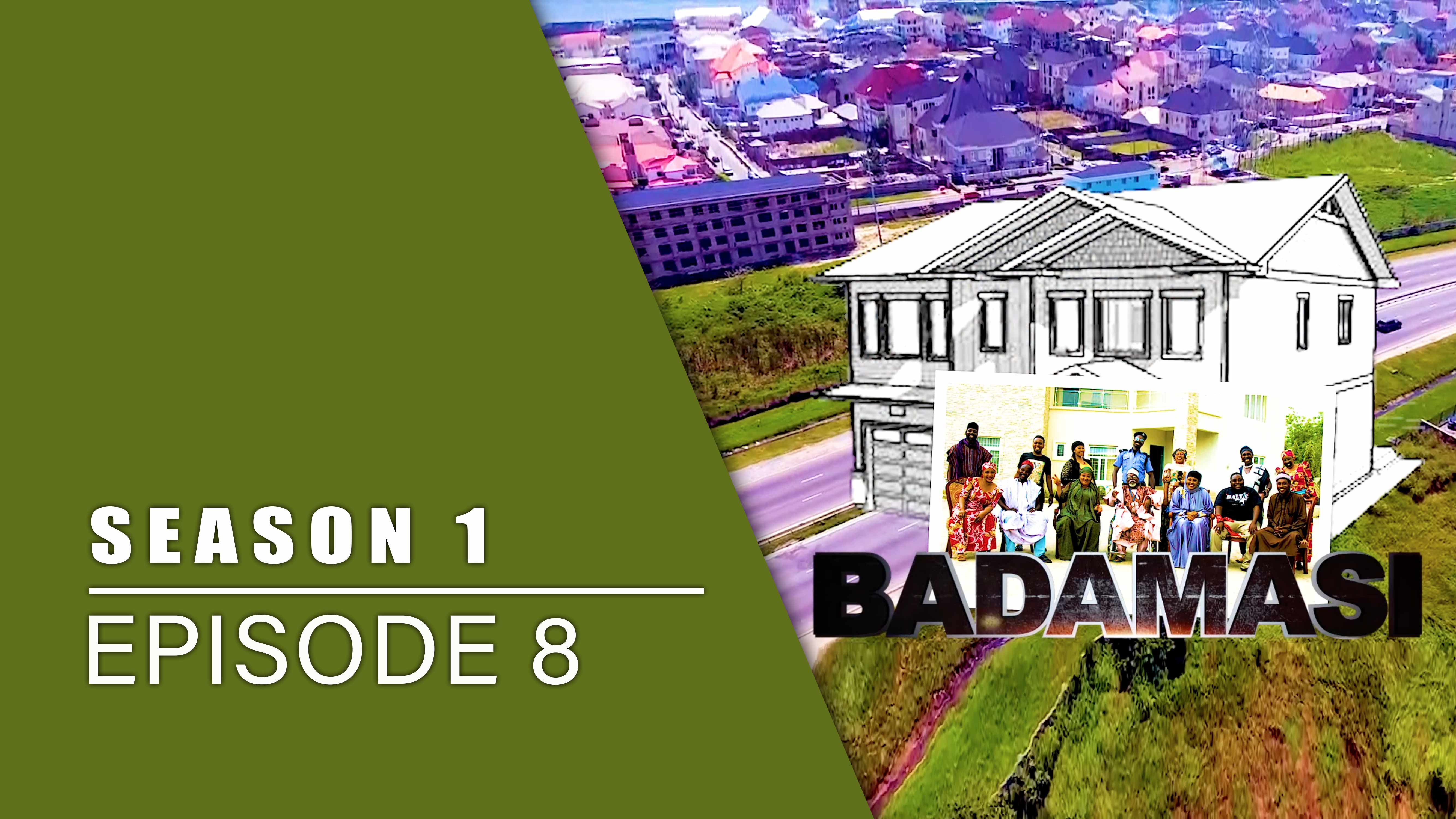 Gidan Badamasi | Zango Na 1 | Kashi Na 8