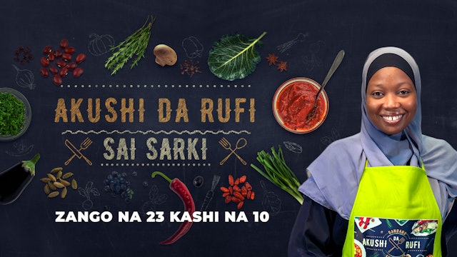 Akushi Da Rufi | Zango Na 23 | Kashi Na 10