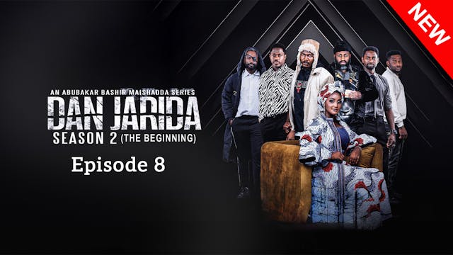 Dan Jarida | Zango Na 2 | Kashi Na 8