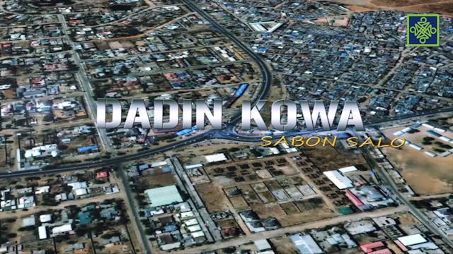 Dadin KowaZango Na 18 Kashi Na 7