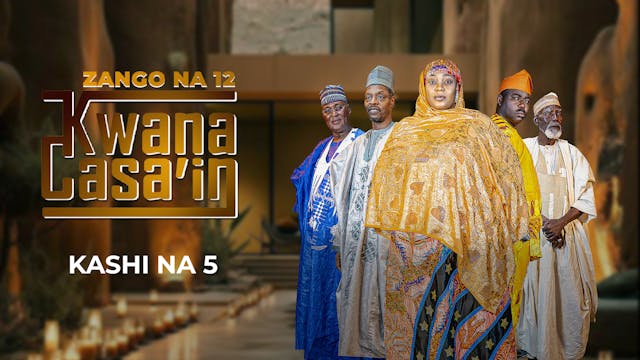 Kwana Casain | Zango Na 12 | Kashi Na 5