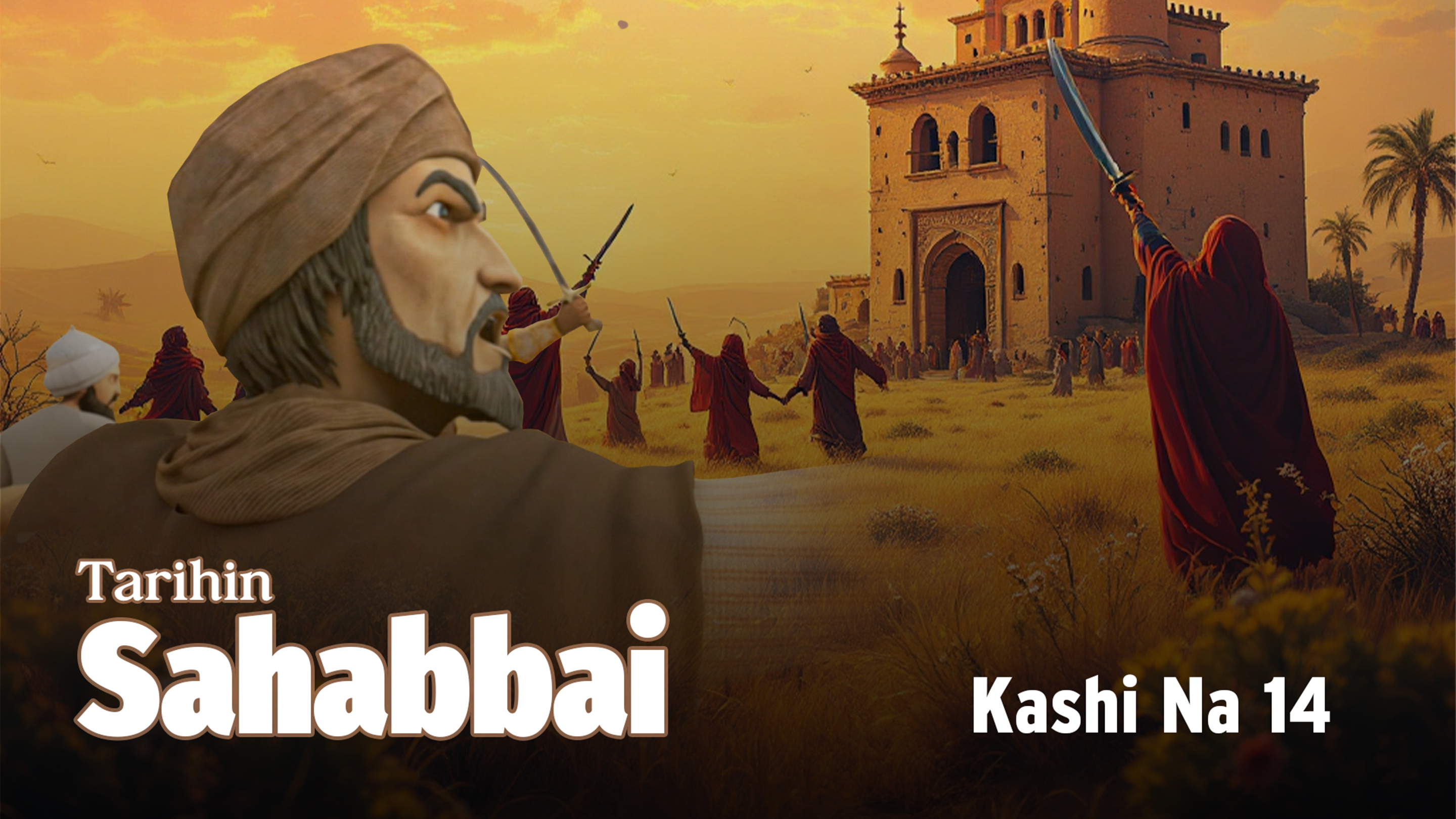 Tarihin Sahabbai | Kashi Na 14
