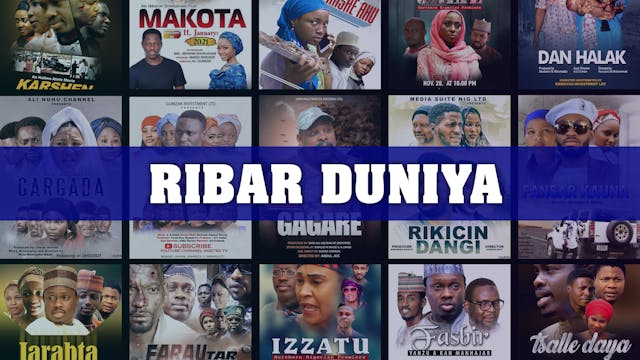 Kannywood Movie | Ribar Duniya