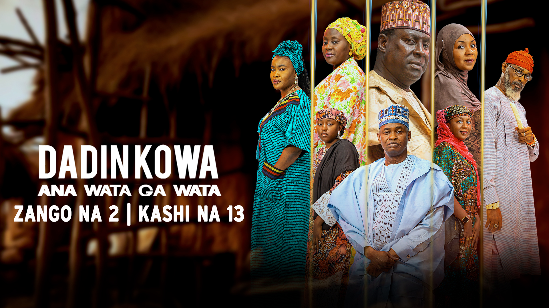 Dadin Kowa Ana Wata Ga Wata | Zango Na 2 | Kashi Na 13