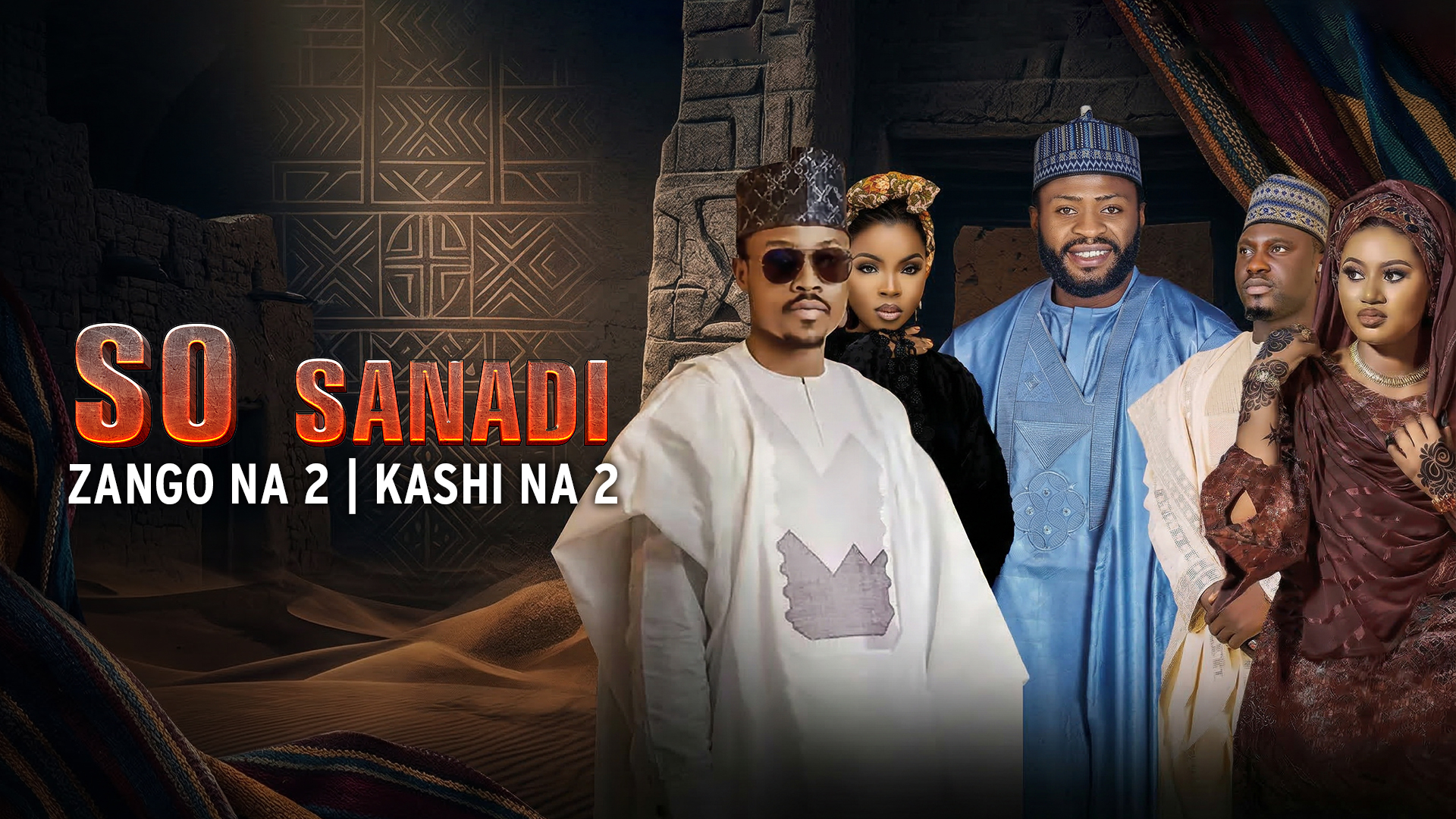 So Sanadi | Zango Na 2 | Kashi Na 2
