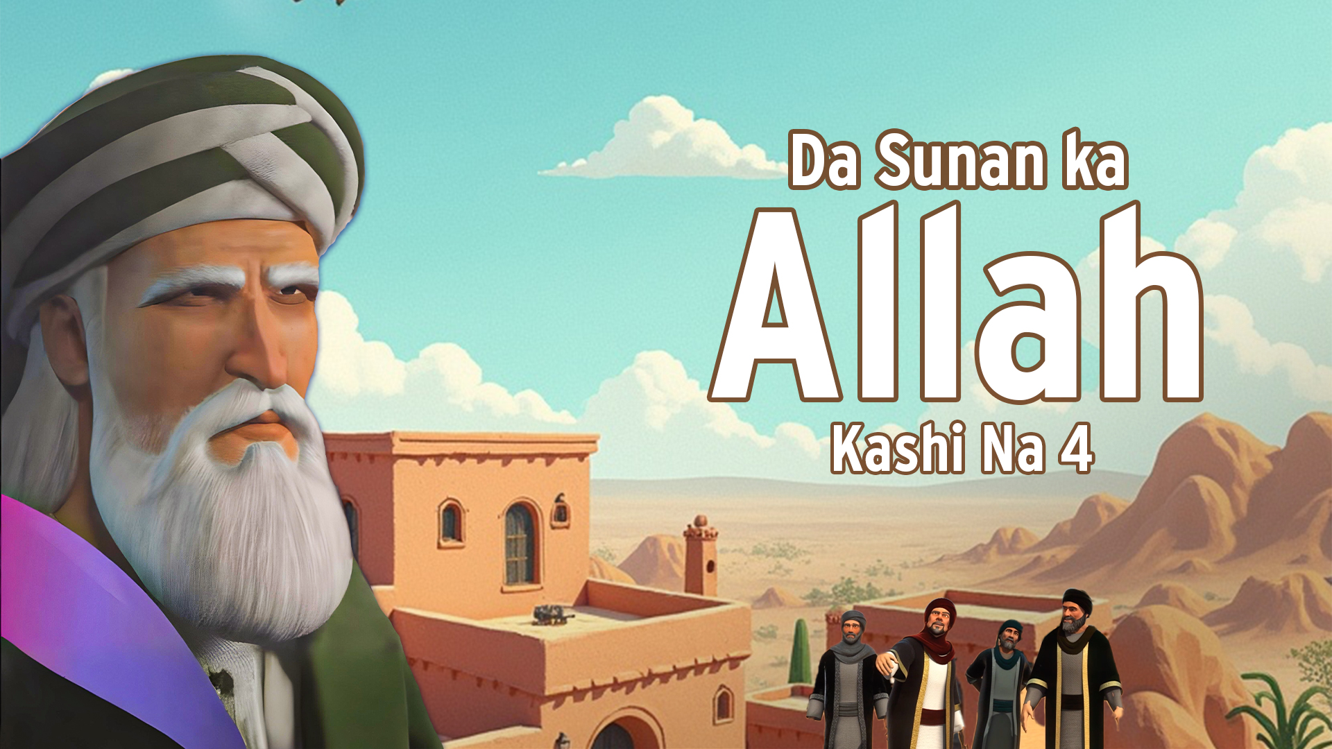 Da Sunan Ka Ya Allah | Kashi Na 4