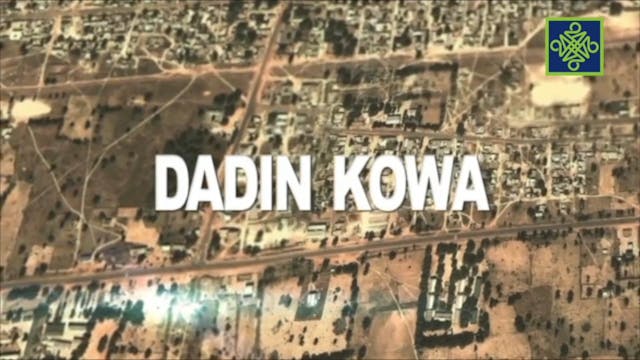 Dadin Kowa Episode 4
