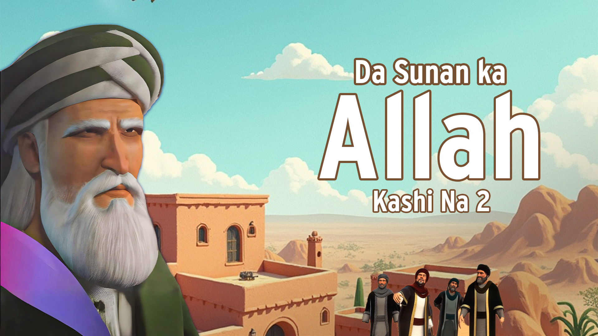 Da Sunan Ka Ya Allah | Kashi Na 2