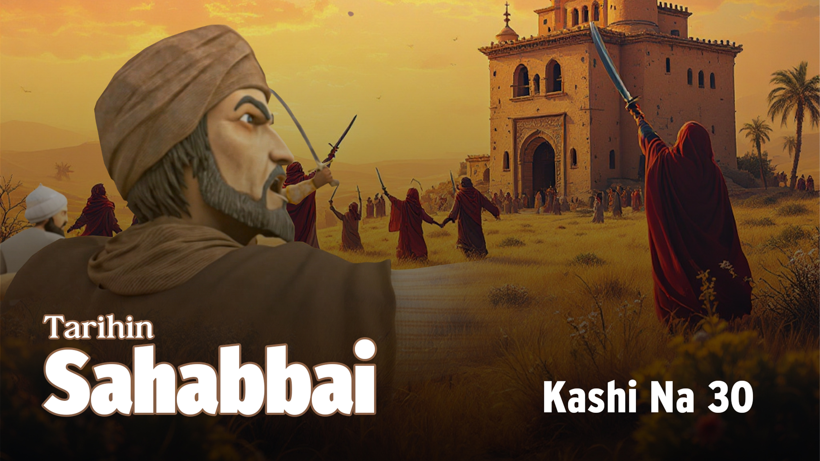 Tarihin Sahabbai | Kashi Na 30
