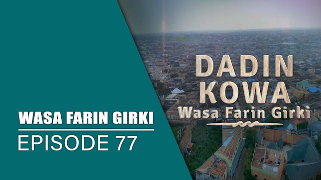 Dadin Kowa | Wasa Farin Girki | Kashi...