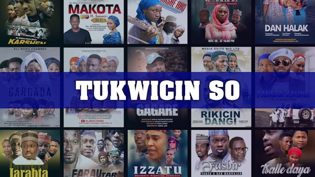 Kannywood Movie | Tukwicin So