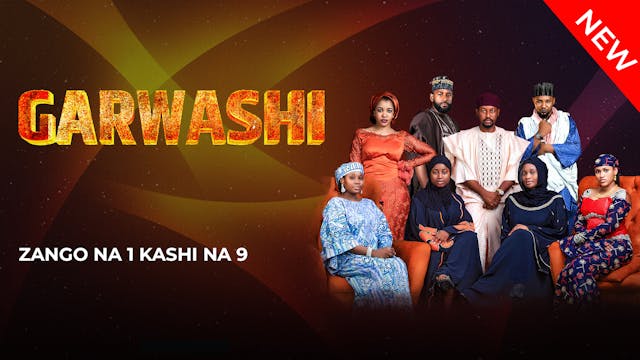 Garwashi | Zango Na 1 | Kashi Na 9