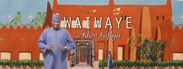 Waiwaye (A Taste of Northern Nigerian Culture)