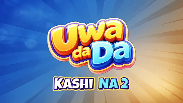 Uwa Da 'Da | Zango Na 1 | Kashi Na 2