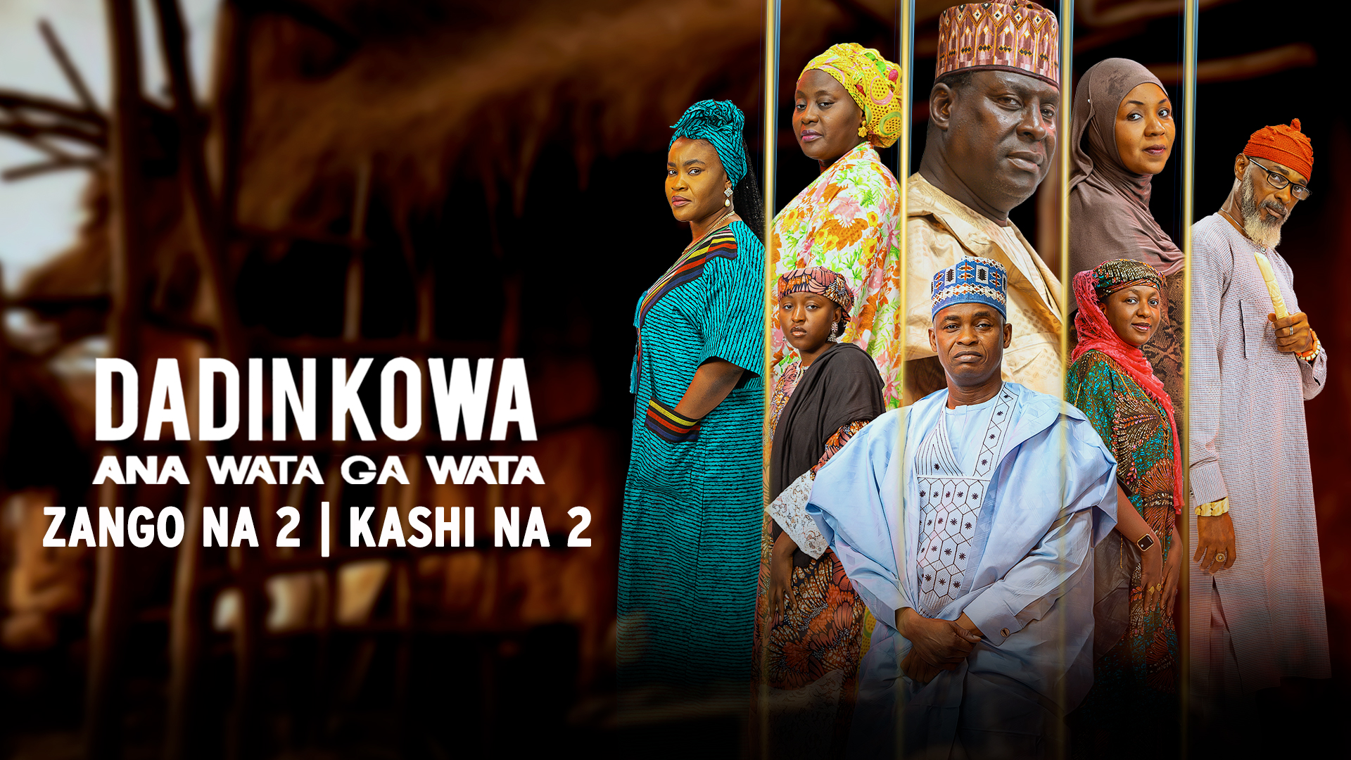 Dadin Kowa Ana Wata Ga Wata | Zango Na 2 | Kashi Na 2