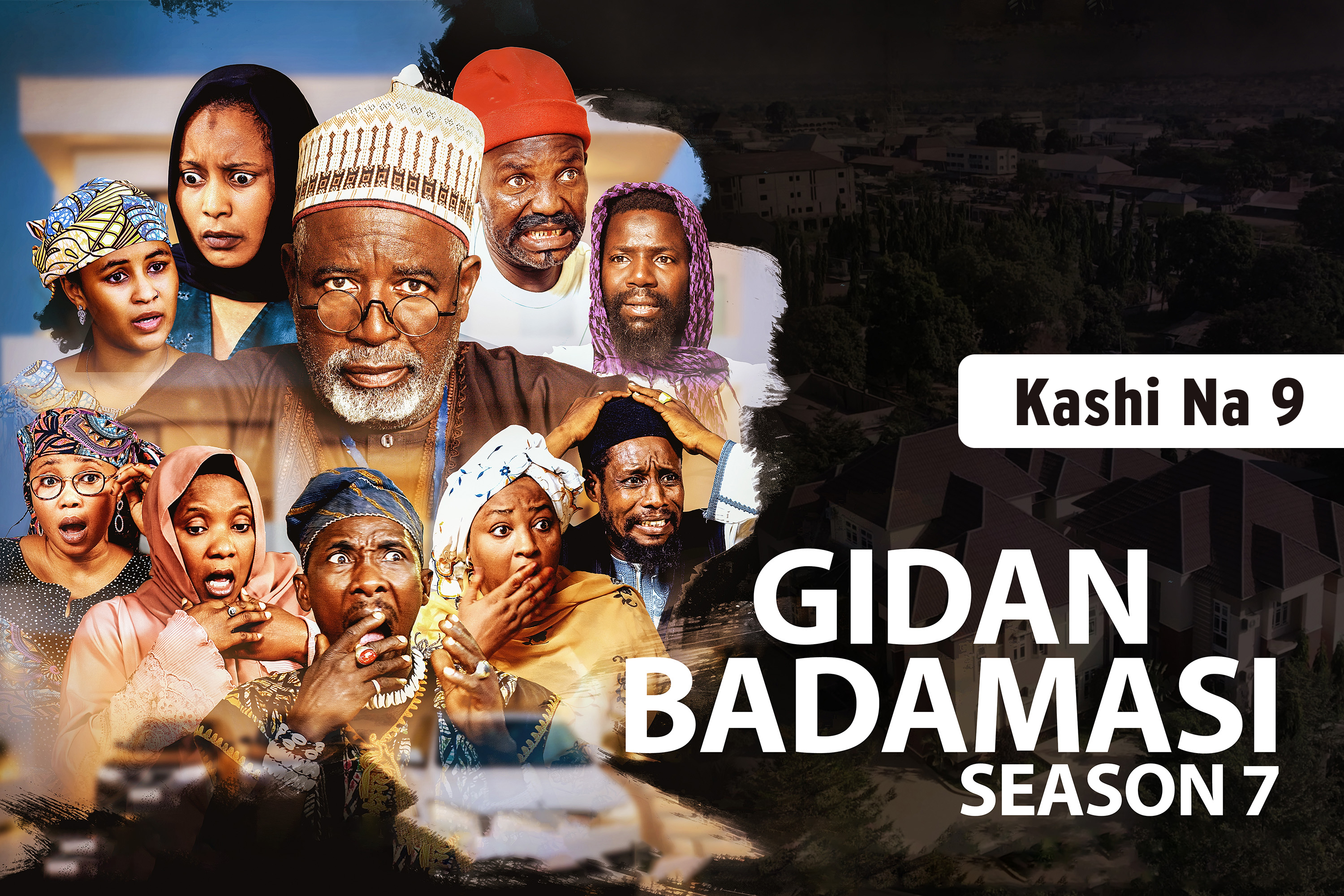 Gidan Badamasi | Zango Na 7 | Kashi Na 9