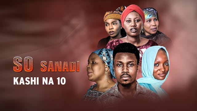 So Sanadi | Zango Na 1 | Kashi Na 10