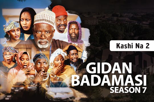 Gidan Badamasi | Zango Na 7 | Kashi Na 2