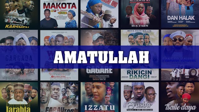 Kannywood Movie | Amatullah