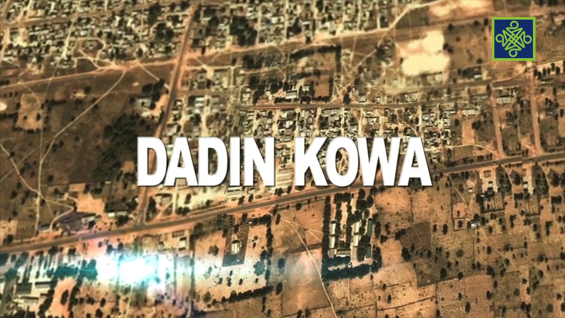 Dadin Kowa Zango Na 7 Kashi Na 4