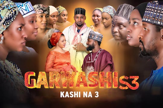 Garwashi | Zango Na 3 | Kashi Na 3