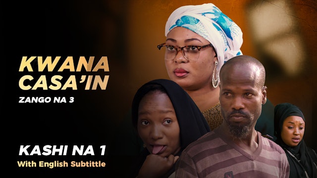 Kwana Casain | Zango Na 3 | Kashi Na 1