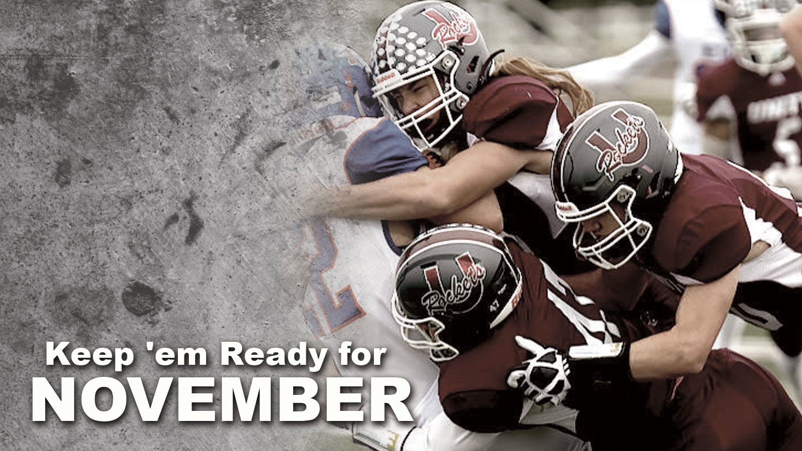 Keep Em Ready for November