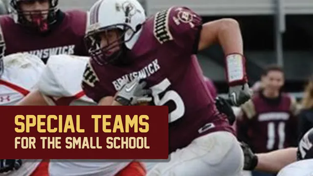 Special Teams for the Small School