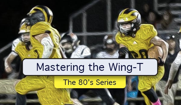Mastering the Wing-T: The 80's Series