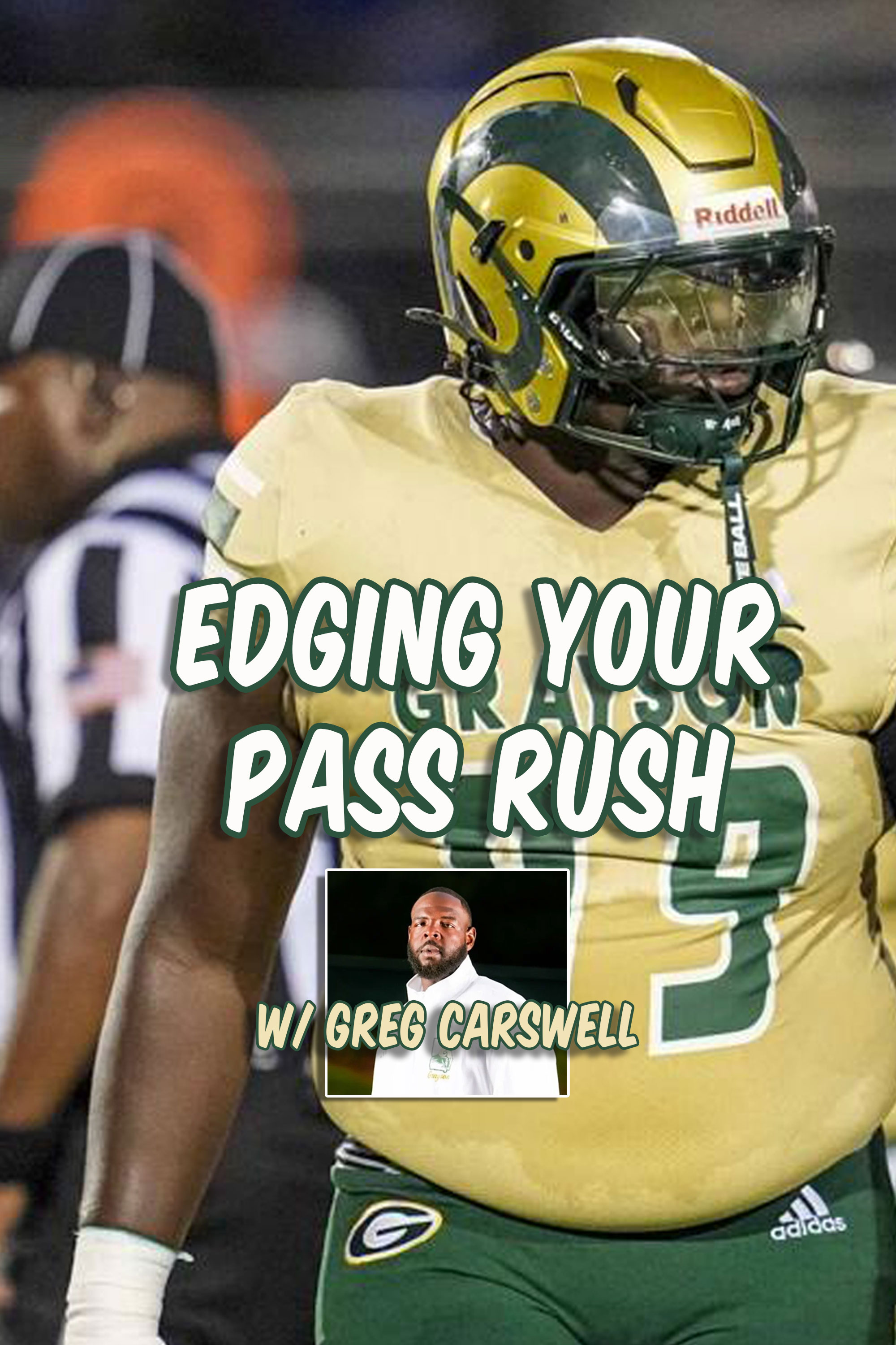 Edging Your Rush | D Line