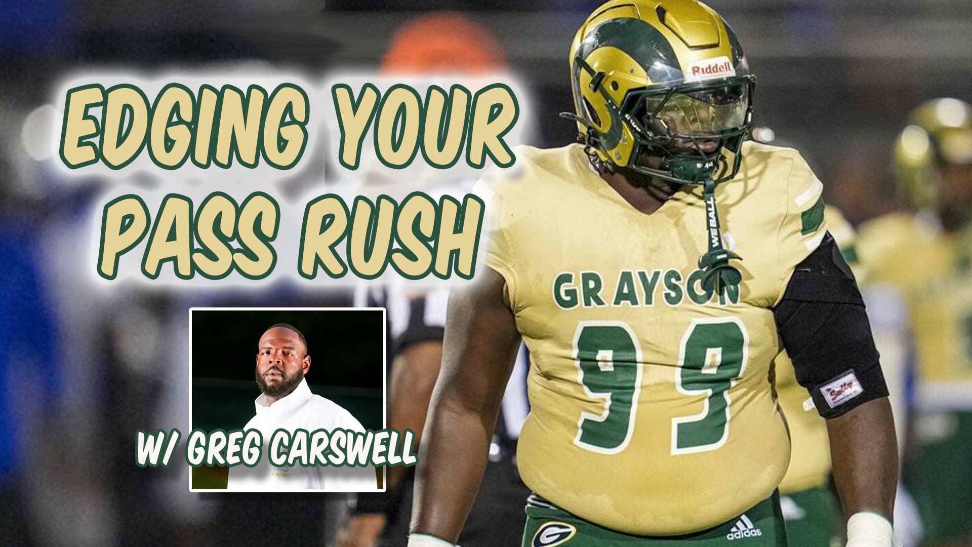 Edging Your Rush | D Line