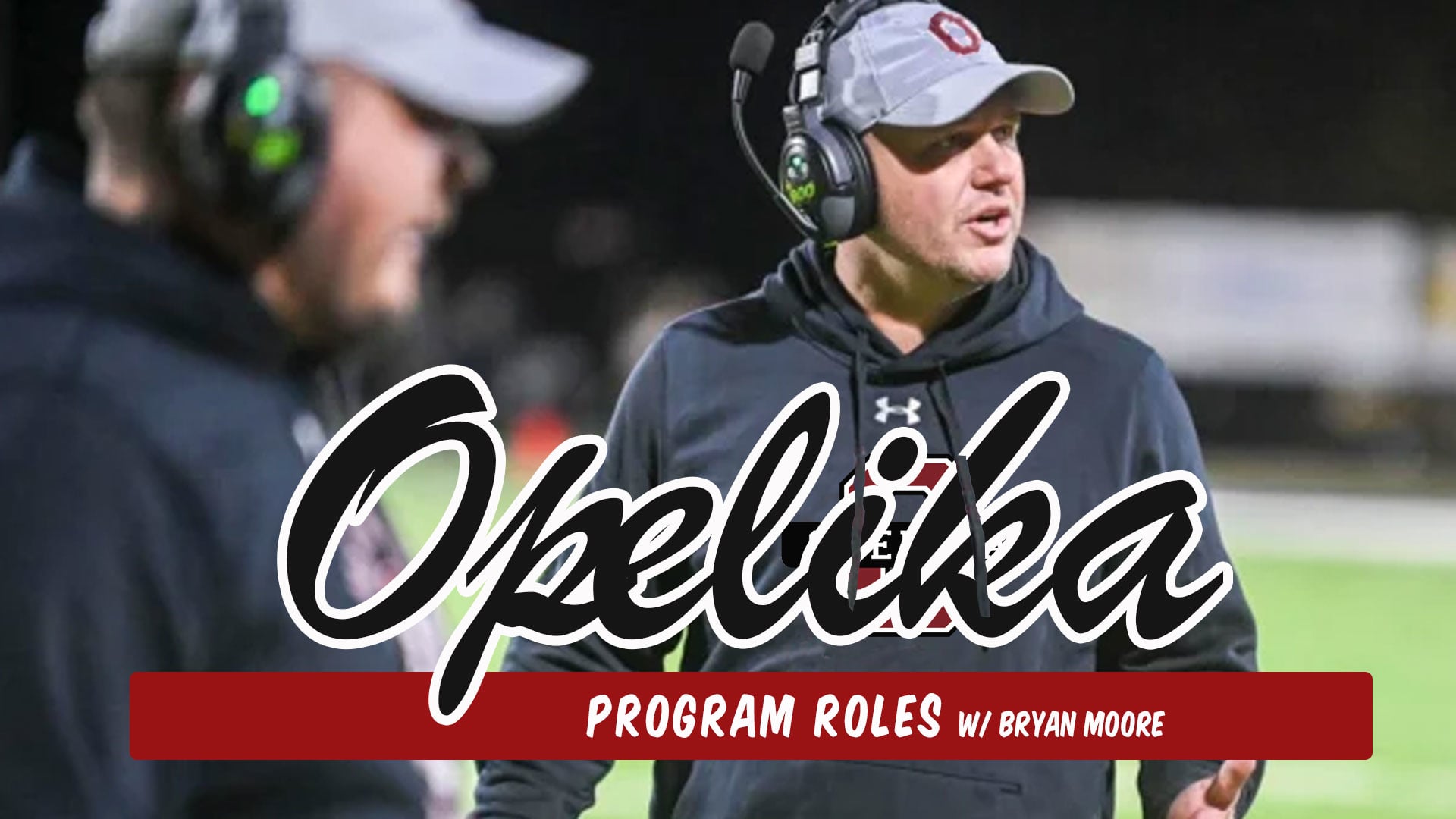 Opelika Football: Program Roles