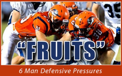 "Fruits" - 6 Man Defensive Fronts & Stunts