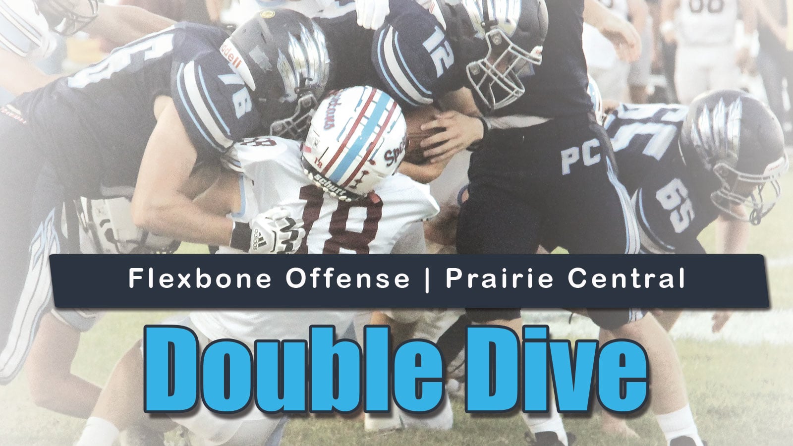 Prairie Central Flexbone: Double Dive